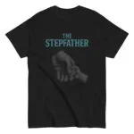 Black shirt with 'The Stepfather' design.