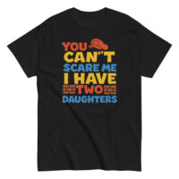 Black T-shirt with humorous daughters quote.