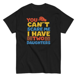Black T-shirt with humorous daughters quote.