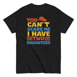 Black T-shirt with humorous daughters quote.