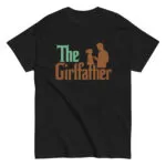 Black T-shirt with 'The Girlfather' design.