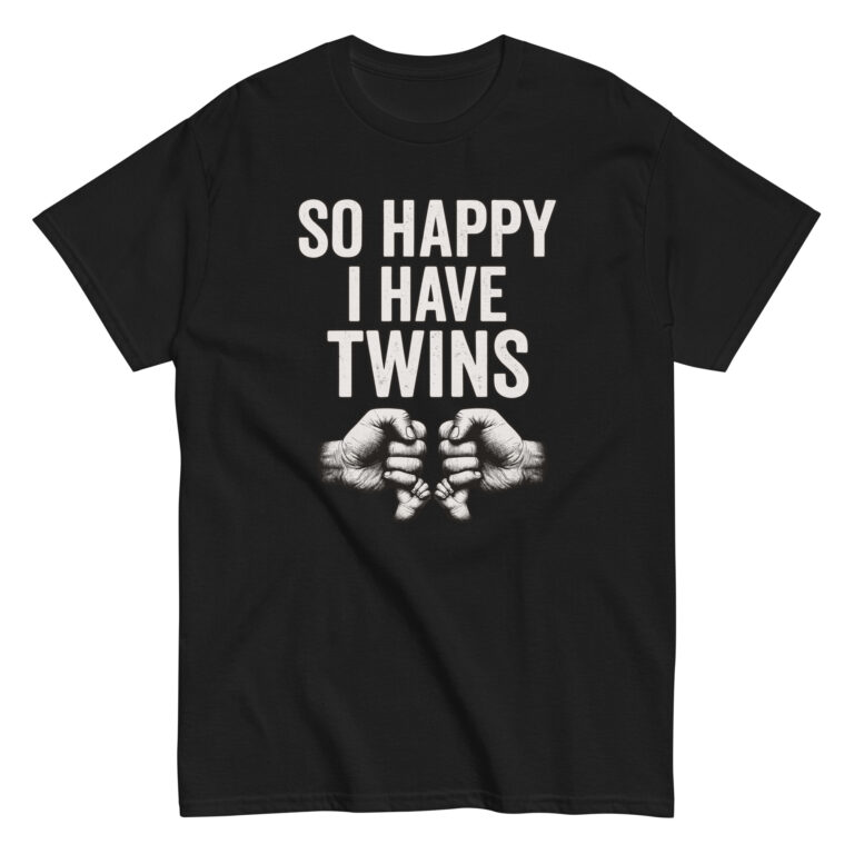 Black shirt with 'So Happy I Have Twins' slogan