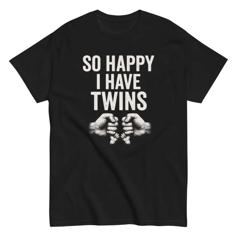 Black shirt with 'So Happy I Have Twins' slogan