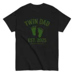 Black t-shirt with 'Twin Dad Est. 2025' design.