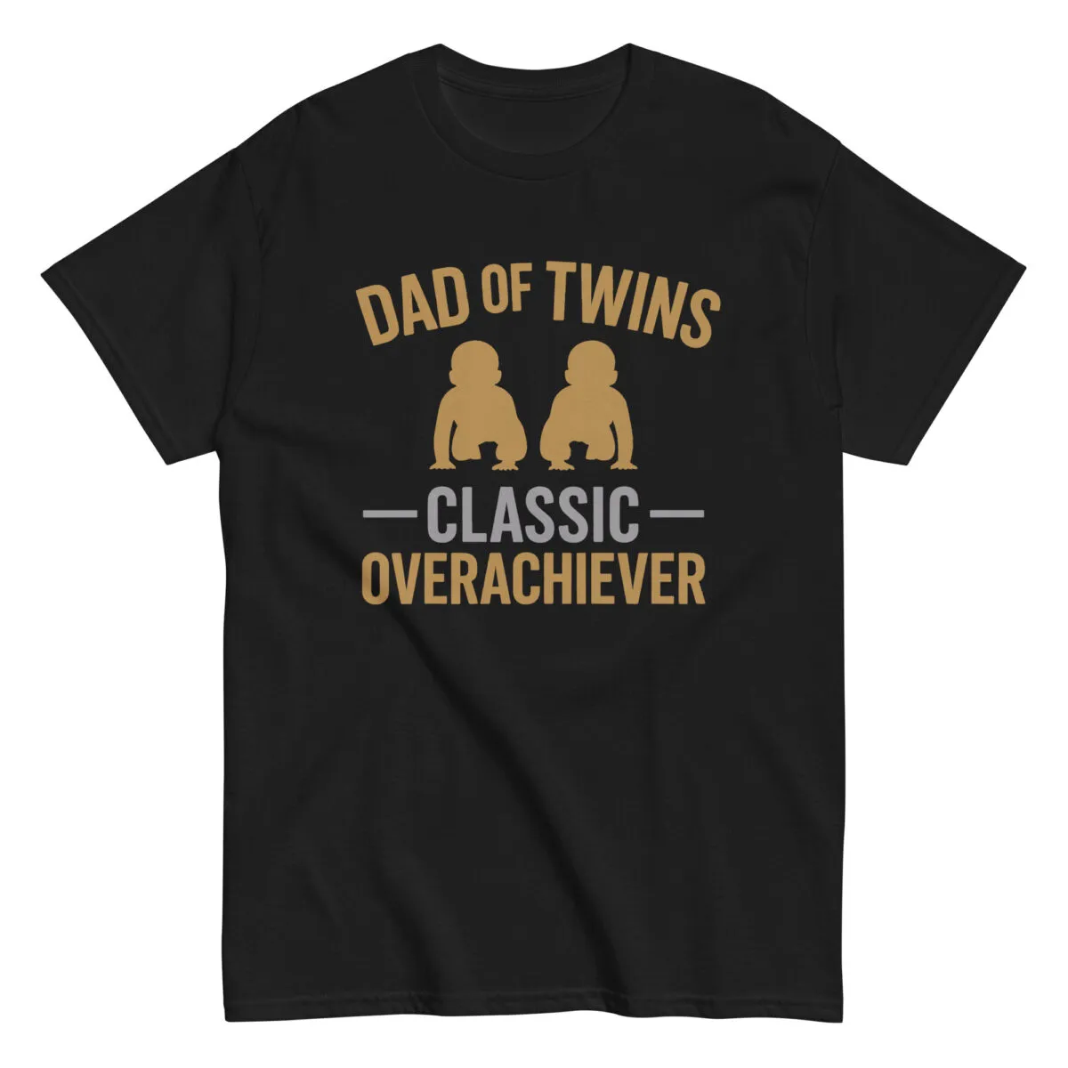 Black T-shirt: 'Dad of Twins, Classic Overachiever' design