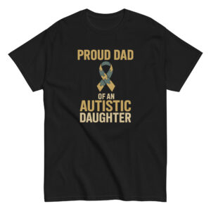 T-shirt: Proud Dad of Autistic Daughter design