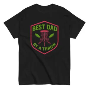 Black T-shirt, 'Best Dad By A Throw' design