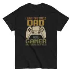 Dad gamer shirt with controller graphic.