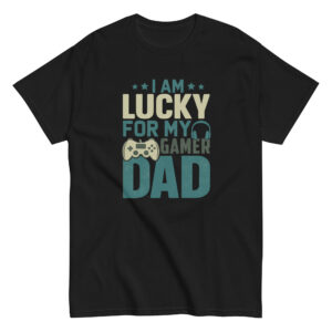 Black t-shirt with 'lucky gamer dad' text.