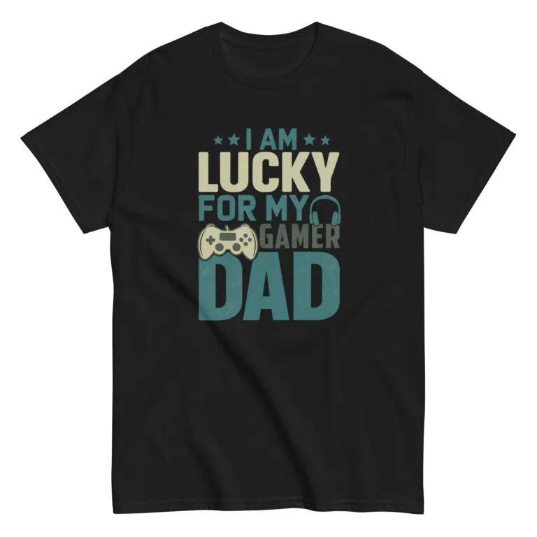 Black t-shirt with 'lucky gamer dad' text.