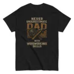 T-shirt with woodworking dad message and tools graphic.