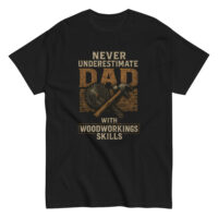 T-shirt with woodworking dad message and tools graphic.
