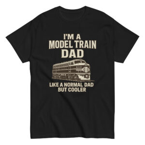 Model train dad shirt, humorous design.