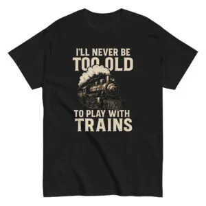 Black T-shirt with train graphic and humorous text.