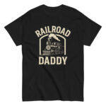 Black T-shirt with Railroad Daddy text and train graphic.