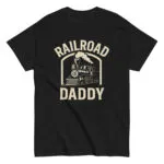 Black T-shirt with Railroad Daddy text and train graphic.