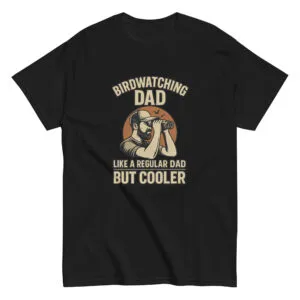 Birdwatching dad graphic tee, humorous gift for fathers.