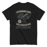 Astronomy Dad T-shirt with telescope design.