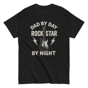 Black t-shirt with 'Dad by Day, Rock Star by Night'