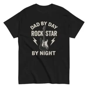 Black t-shirt with 'Dad by Day, Rock Star by Night'