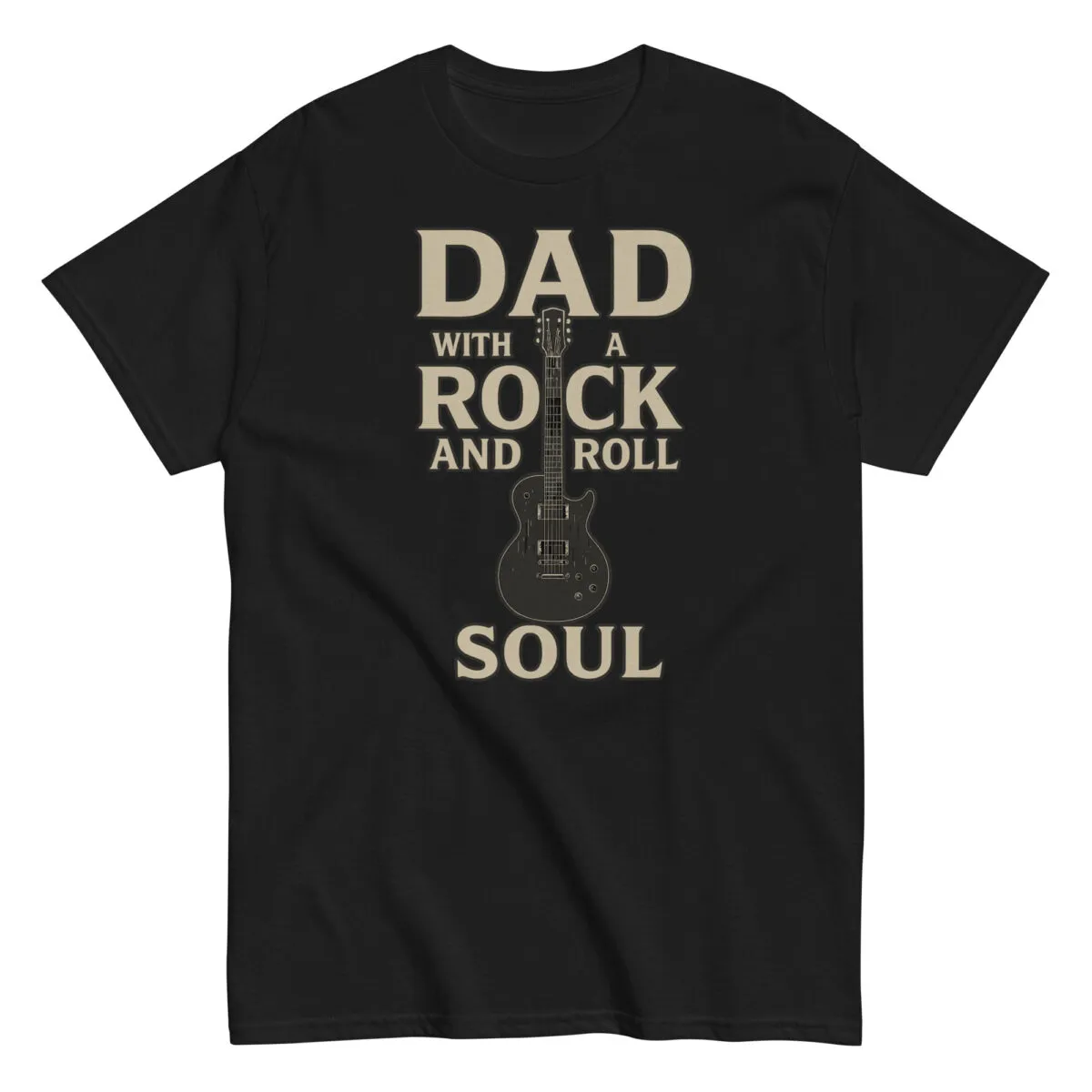 Black T-shirt: Dad with Rock and Roll Soul