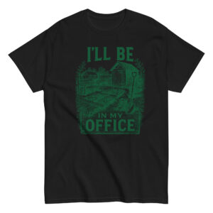 I'll Be In My Office T-Shirt