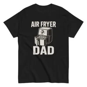 Black t-shirt with air fryer dad design