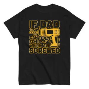 Black t-shirt with humorous dad drill design.