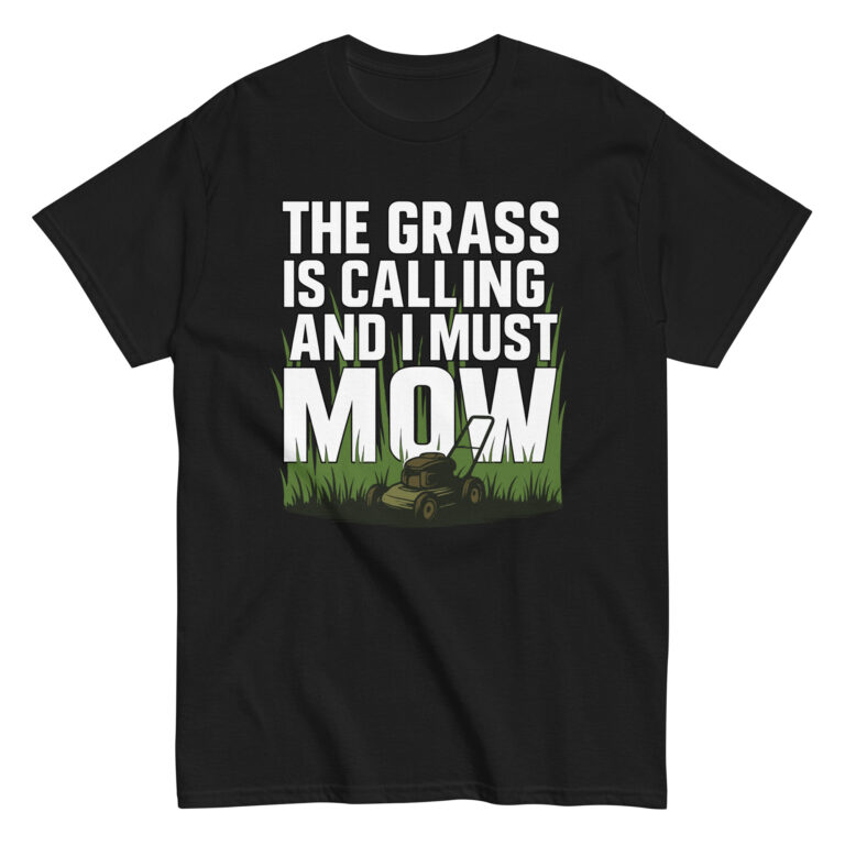 Black T-shirt with lawn mowing quote design.