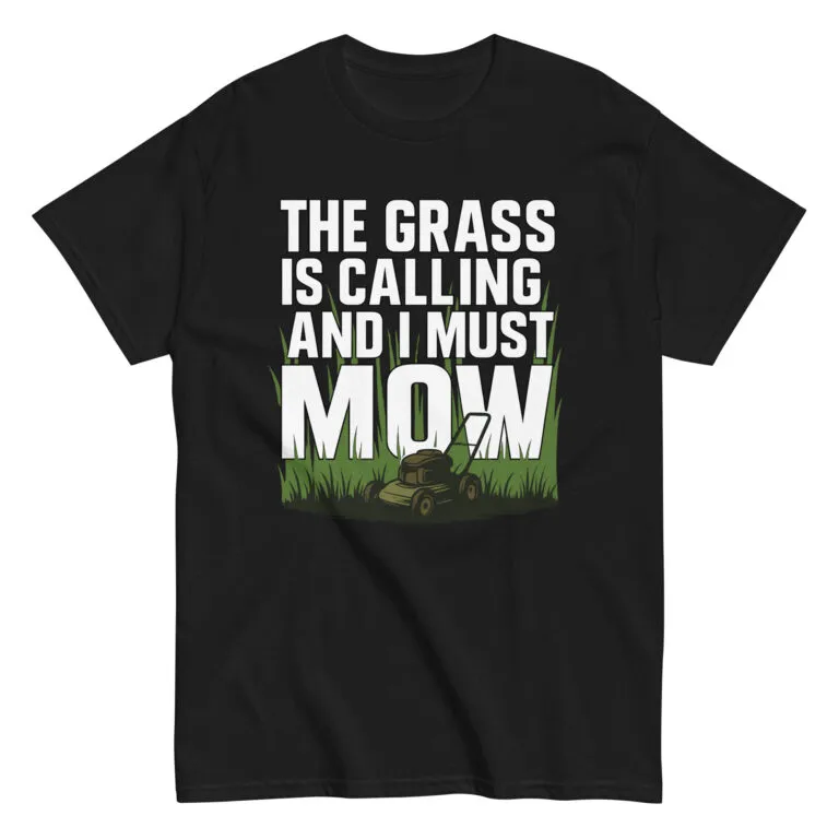 Black T-shirt with lawn mowing quote design.
