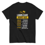 Lawn care rates humorous graphic T-shirt design.