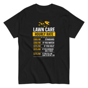 Lawn care rates humorous graphic T-shirt design.