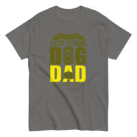 Gray t-shirt with 'Stay at Home Dog Dad' design.