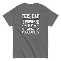 Gray T-shirt with vegetable-powered dad slogan