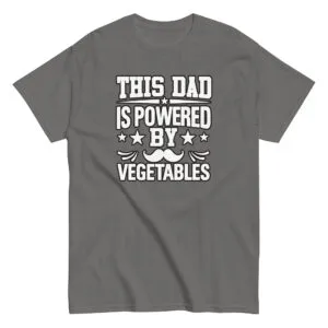 Gray T-shirt with vegetable-powered dad slogan