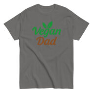 Gray t-shirt with 'Vegan Dad' design.