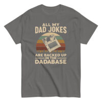 Gray t-shirt with dad jokes database pun design.