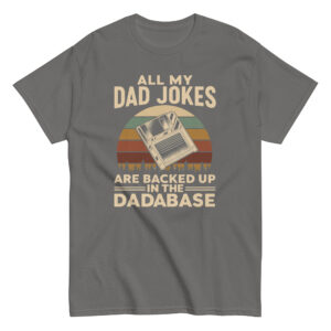 Gray t-shirt with dad jokes database pun design.