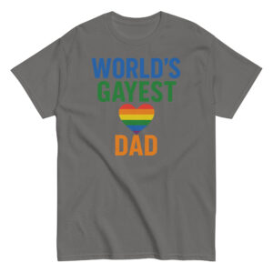 Gray t-shirt with 'World's Gayest Dad' design.