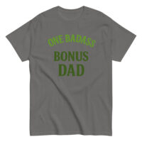 Gray T-shirt with 'One Badass Bonus Dad' print