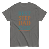 Gray T-shirt with 'Best Step Dad Ever' text.