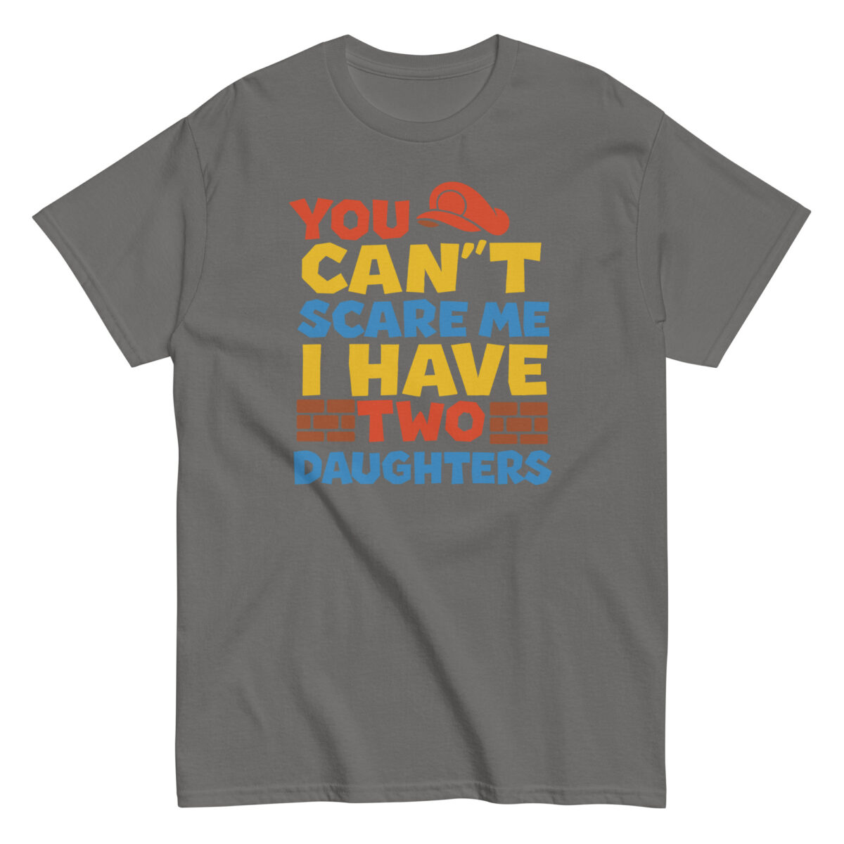 Gray shirt with bold text about daughters.