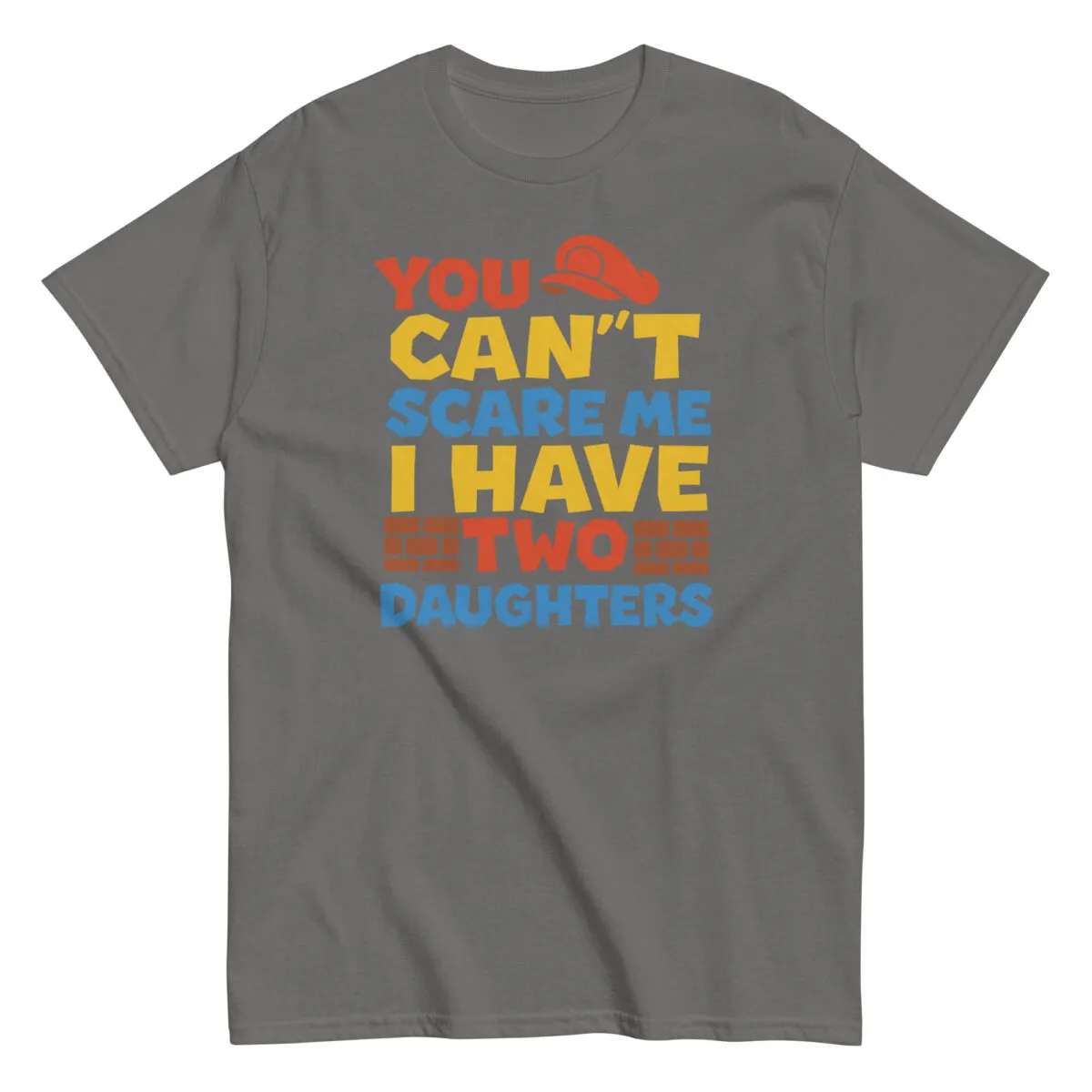 Gray shirt with bold text about daughters.