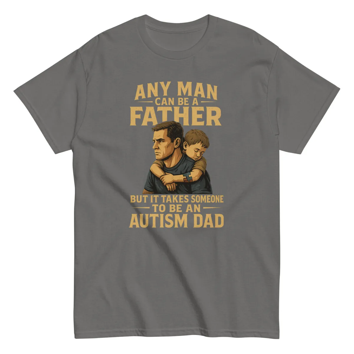 Autism dad t-shirt with touching quote and illustration.