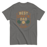 Gray shirt with 'Best Dink'in Dad' design.