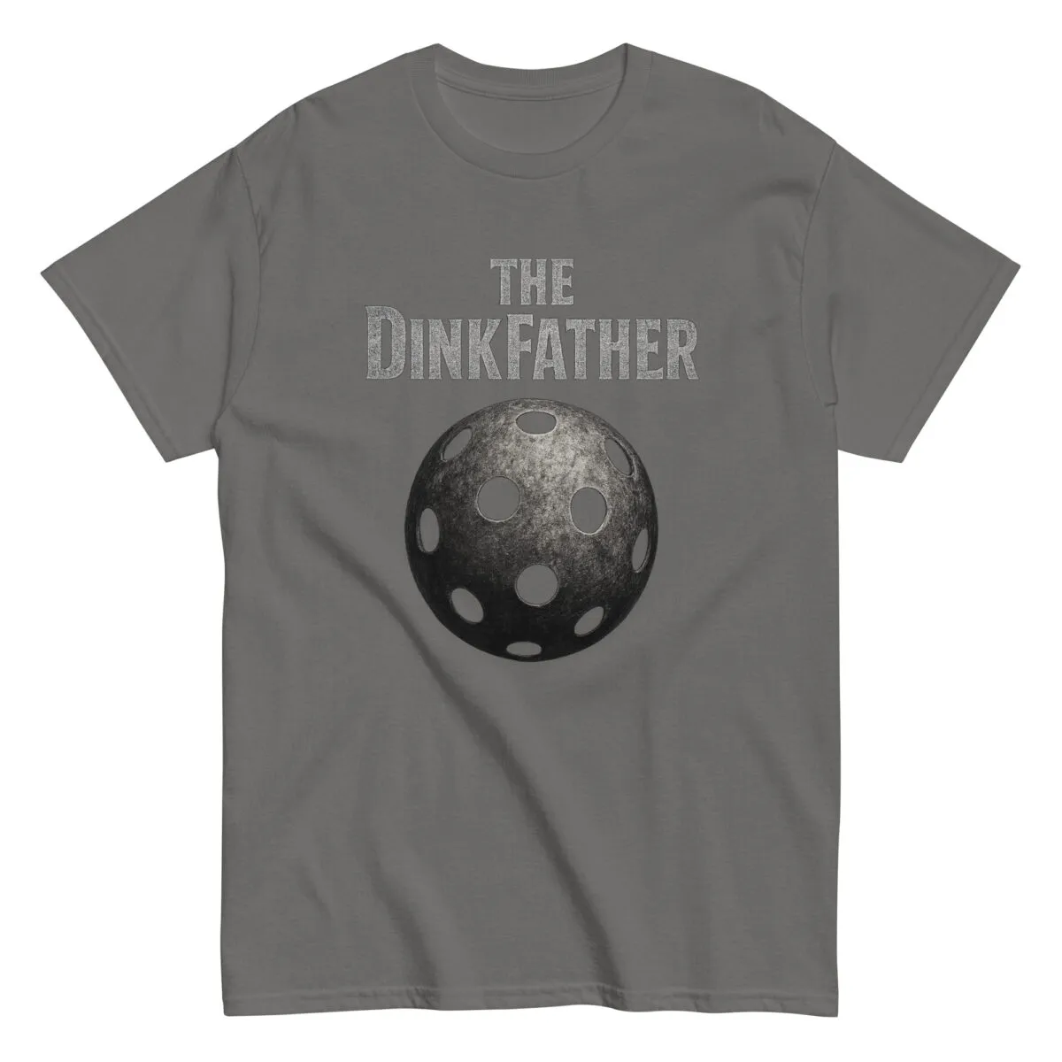 Gray T-shirt with 'The Dinkfather' pickleball design.