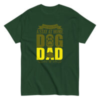 Green shirt with 'Stay at Home Dog Dad' design