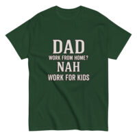 Green shirt with dad joke about remote work.