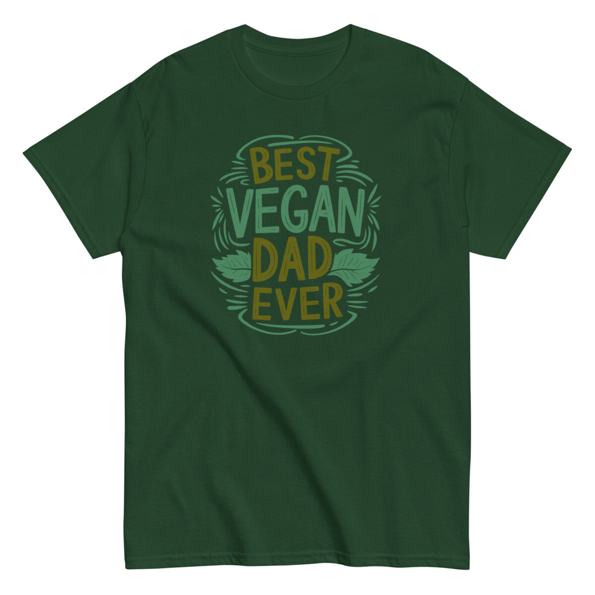 Green shirt with 'Best Vegan Dad Ever' text.
