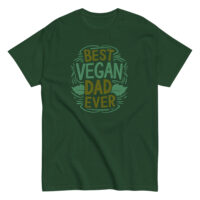 Green shirt with 'Best Vegan Dad Ever' text.